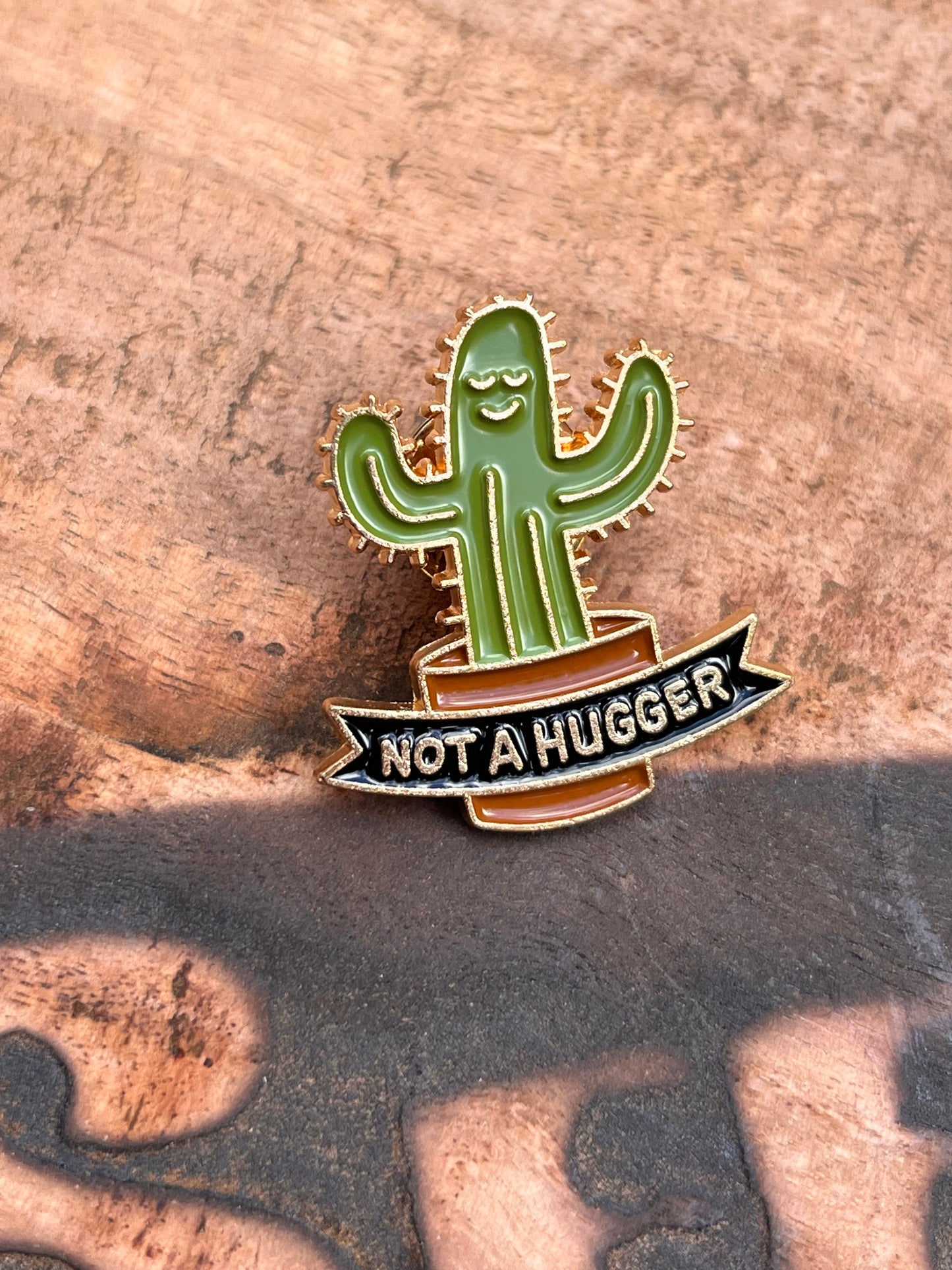 "Not a Hugger" 🌵Cactus Enamel Pin